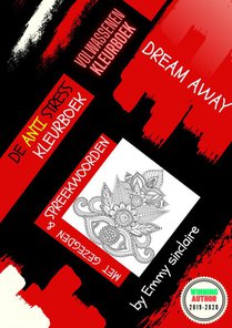 De Anti Stress Kleurboek : DREAM AWAY