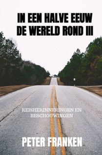 In een halve eeuw de wereld rond III voorzijde