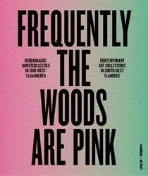 Frequently the woods are pink