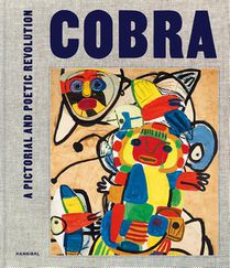 Cobra – A Pictorial and Poetic Revolution voorzijde