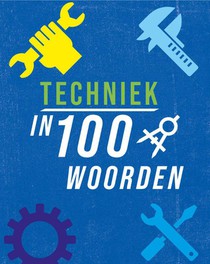 Techniek in 100 woorden