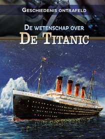 De wetenschap over de Titanic voorzijde