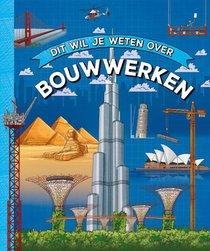 Dit wil je weten over bouwwerken