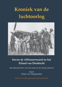 Kroniek van de luchtoorlog boven de Alblasserwaard en Eiland van Dordrecht voorzijde