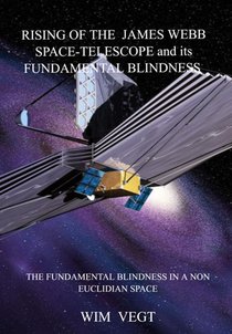 Rising of the James Webb Space-Telescope General Observer and its Fundamental Blindness voorkant