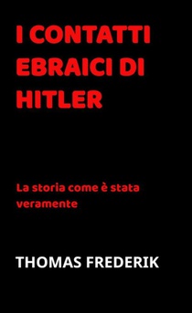 I CONTATTI EBRAICI DI HITLER