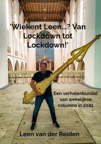 'Wiekent Leen...? Van Lockdown to Lockdown!' voorzijde