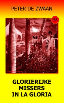 Glorierijke missers in La Gloria