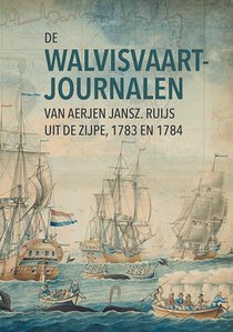 De walvisvaartjournalen van Aerjen Jansz. Ruijs uit de Zijpe (1783 en 1784) voorzijde