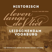 Historisch leven langs de Vliet