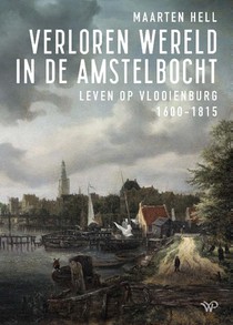 Verloren wereld in de Amstelbocht voorzijde