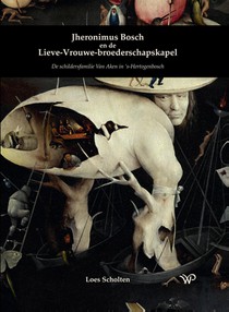 Jheronimus Bosch en de Lieve-Vrouwe-broederschapskapel