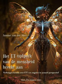 Het ET-tijdperk van de mensheid breekt aan