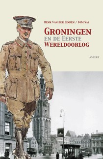 Groningen en de Eerste Wereldoorlog voorzijde