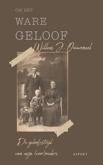 Om het ware geloof