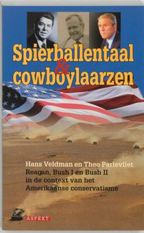 Spierballentaal en cowboylaarzen