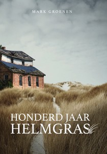 Honderd jaar helmgras