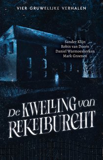 De kwelling van Rekelburcht