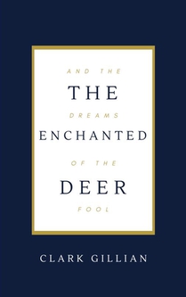 The Enchanted Deer and the Dreams of the Fool