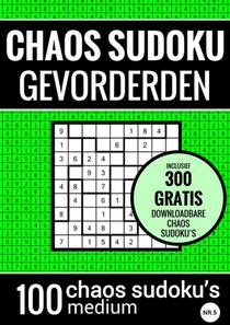 Sudoku Medium: CHAOS SUDOKU - nr. 5 - Puzzelboek met 100 Medium Puzzels voor Volwassenen en Ouderen