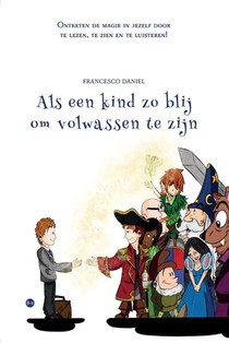 Als een kind zo blij om volwassen te zijn