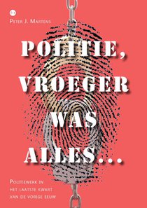 Politie, vroeger was alles... voorzijde