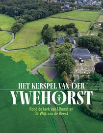 Het kerspel van der Ywehorst