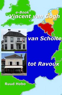 Vincent van Gogh, Van Scholte tot Ravoux voorzijde