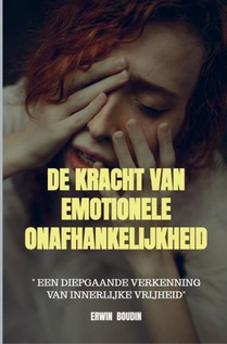 De Kracht van Emotionele Onafhankelijkheid voorzijde