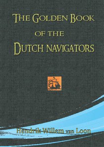 The Golden Book of the Dutch Navigators