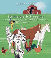 Stippeltje en Streepje op avontuur met Haantje de Voorste voorzijde