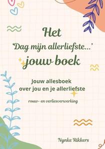 Het 'Dag mijn allerliefste...' jouw boek