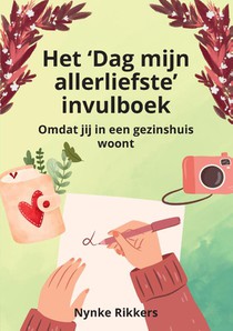 Het 'Dag mijn allerliefste' invulboek gezinshuis voorzijde