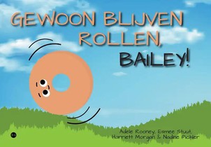 Gewoon blijven rollen’, Bailey! voorzijde