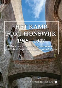 HET KAMP FORT HONSWIJK 1945