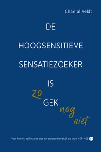 De hoogsensitieve sensatiezoeker is zo gek nog niet