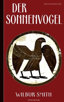 Wilbur Smith: Der Sonnenvogel (Abenteuerroman) voorzijde