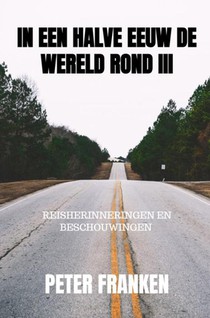 In een halve eeuw de wereld rond III voorzijde