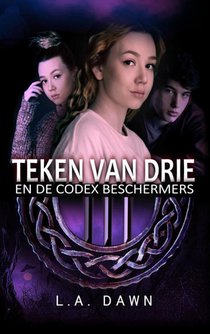 Teken van Drie (2) - Teken van Drie en de Codex beschermers