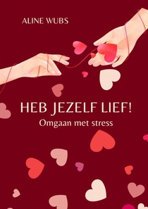 Heb jezelf lief!