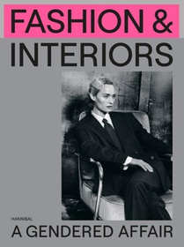 Fashion & Interiors – A Gendered Affair