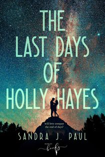 The Last Days of Holly Hayes