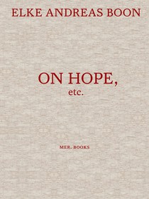 Elke Andreas Boon. On Hope Etc. voorzijde