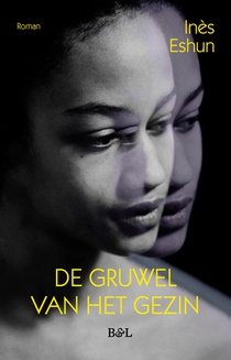 De gruwel van het gezin