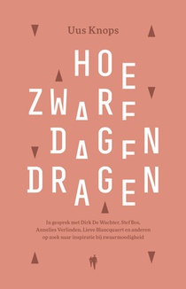 Hoe zware dagen dragen