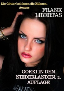 Gorki in den Niederlanden, 2. Auflage