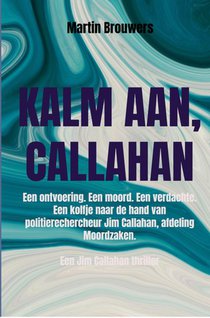 Kalm aan, Callahan voorzijde