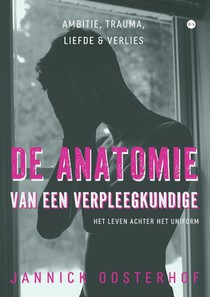 De anatomie van een verpleegkundige