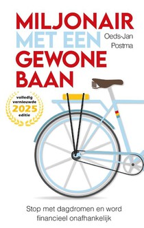 Miljonair met een gewone baan
