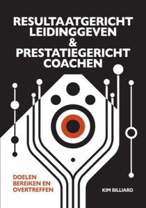 Resultaatgericht leiding geven & prestatiegericht coachen